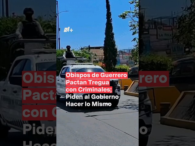 Obispos de Guerrero pactan tregua con criminales #nmas #shorts #guerrero