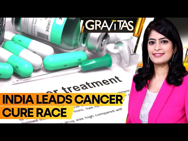 Gravitas: India revolutionises Cancer cure research | Russia on cusp of vaccine breakthrough?