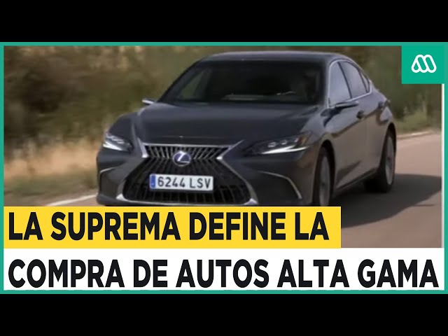 ¿Lujo o necesidad?: Corte Suprema tomó una decisión en la compra de Lexus de $60 millones