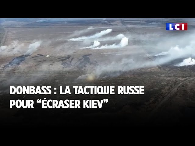 Donbass : la tactique russe pour "écraser" Kiev