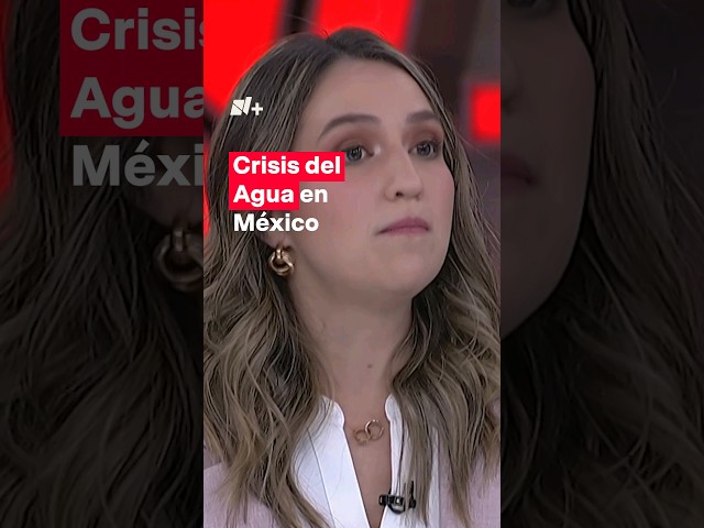 Crisis por agua en CDMX ¿siempre fue así? #nmas #shorts #agua