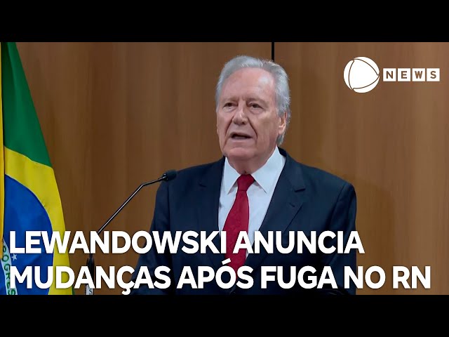 ⁣Lewandowski anuncia mudanças em presídios federais após fuga em Mossoró