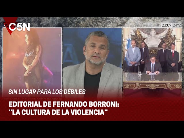 EDITORIAL de FERNANDO BORRONI en SIN LUGAR PARA LOS DÉBILES: ¨LA CULTURA DE LA VIOLENCIA¨