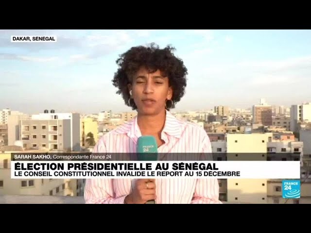 Sénégal : la Cour constitutionnelle invalide le report de la présidentielle • FRANCE 24