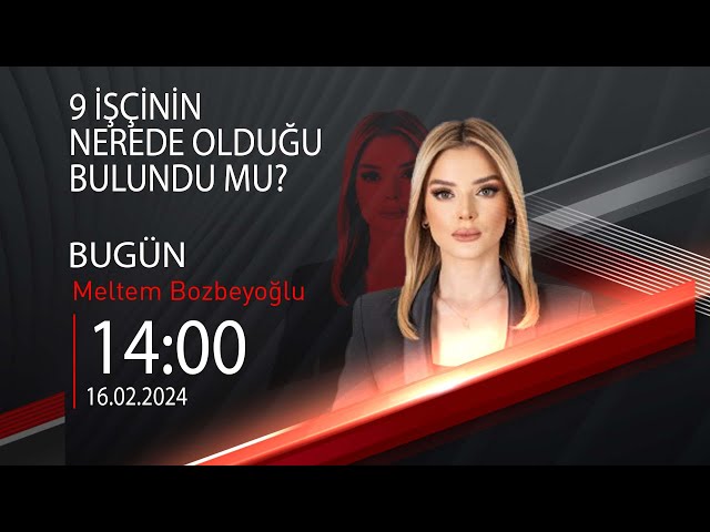  #CANLI | Meltem Bozbeyoğlu ile Bugün | 16 Şubat 2024 | HABER #CNNTÜRK