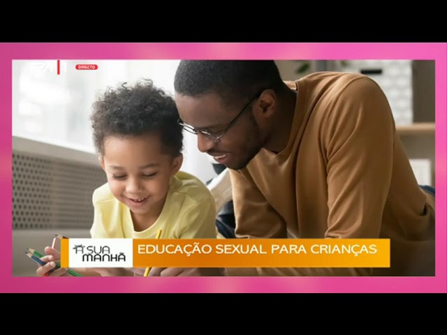 Educação sexual para crianças "A Sua Manhã"