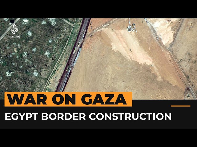 Satellite photos show construction on Egypt’s border with Gaza | Al Jazeera Newsfeed