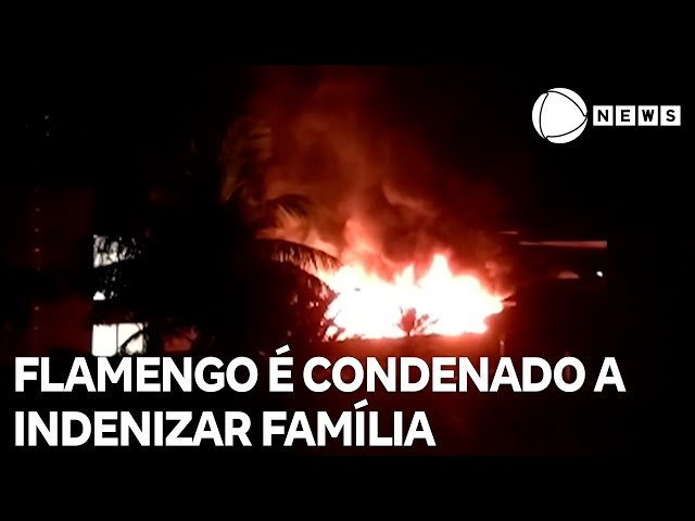 Flamengo é condenado a indenizar família de ex-goleiro morto em incêndio no Ninho do Urubu