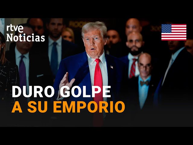 TRUMP tendrá que pagar 354 MILLONES de dólares de MULTA por FRAUDE en su EMPRESA FAMILIAR | RTVE