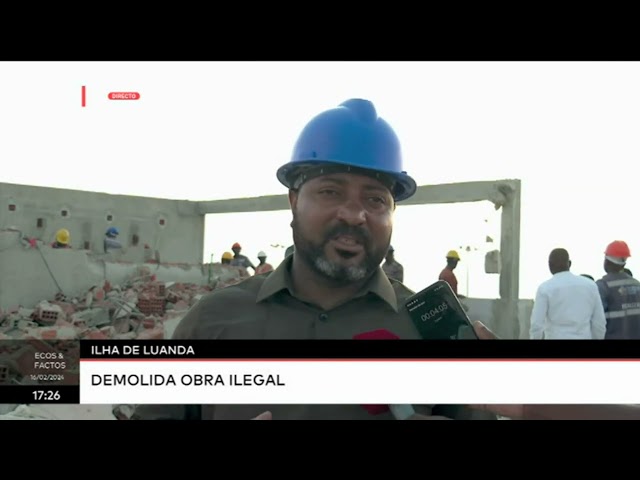 Ilha de Luanda - Demolida obra Ilegal