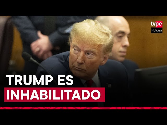 Donald Trump es inhabilitado como funcionario por 3 años