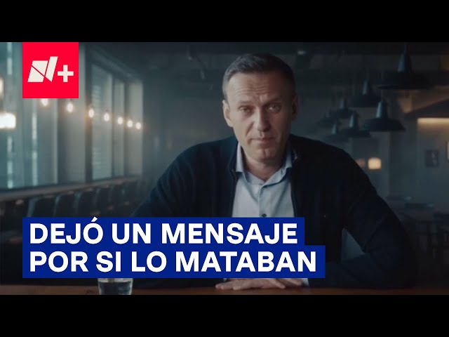 El mensaje que dejó Alexei Navalny en caso de ser asesinado - N+ #Shorts