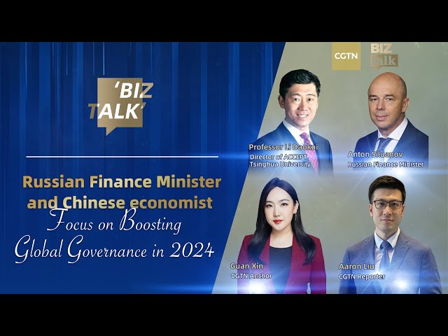 Watch: Russian finance minister, Chinese economist discuss boosting global governance in 2024