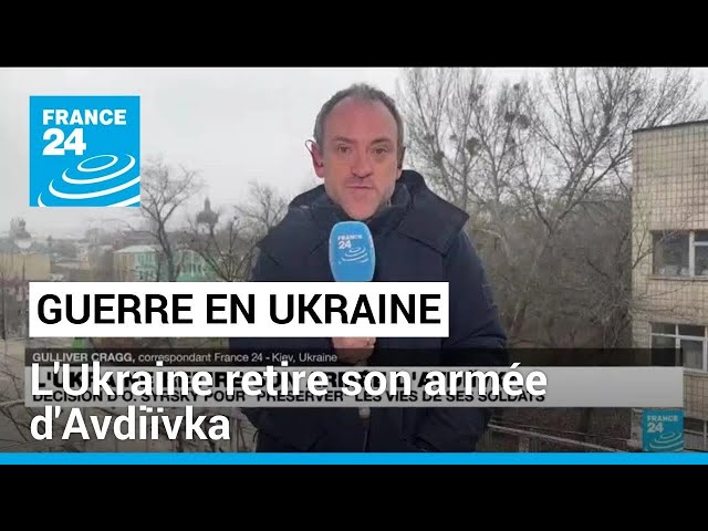 L'Ukraine retire son armée d'Avdiïvka pour "préserver" les vies de ses soldats •