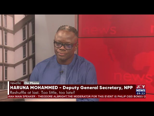 ⁣We are happy that the President heeded to the call to reshuffle - Haruna Mohammed | Newsfile