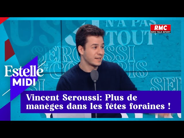 Vincent Seroussi :  Plus de manèges dans les fêtes foraines !