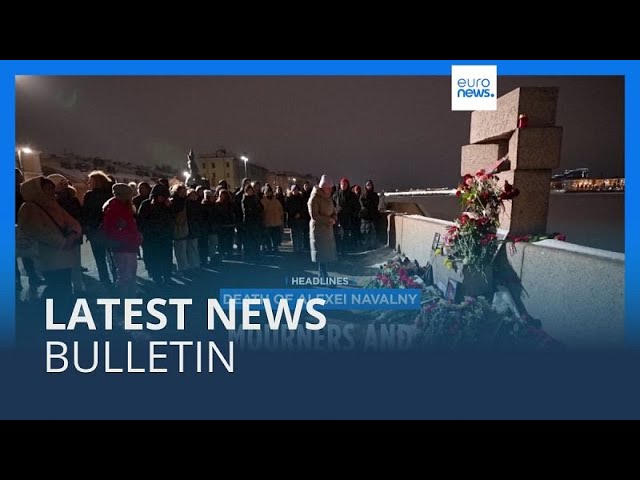 Latest news bulletin | February 17th – Evening