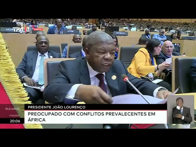 Presidente João Lourenço  - Preocupado com os conflitos prevalecentes em Àfrica