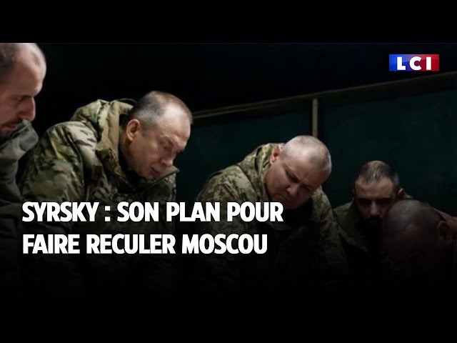 Syrsky : son plan pour faire reculer Moscou