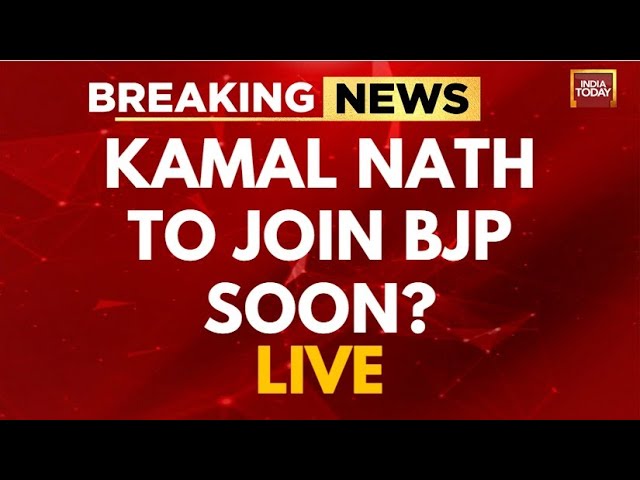 Kamal Nath LIVE News: Congress' Kamal Nath To Join BJP Soon? | INDIA TODAY LIVE | Kamal Nath La