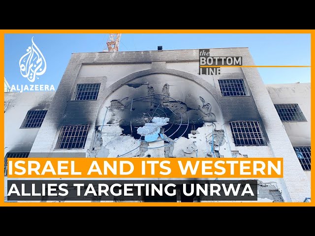 Why are Israel and its Western allies targeting UNRWA? | The Bottom Line