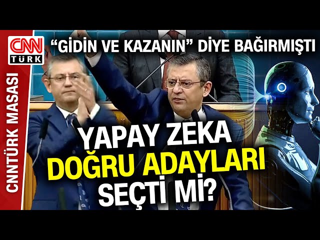 Özgür Özel'in Yerel Seçim Stratejisi Ne Üzerine Kurulu? Uzman Konuklardan "CHP-Yapay Zeka&