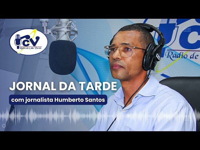 Jornal da Tarde RCV com jornalista Humberto Santos -  18 Fevereiro 2024