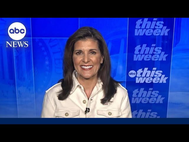 Nikki Haley on whether Trump would support her as GOP nominee: ‘I highly doubt it’