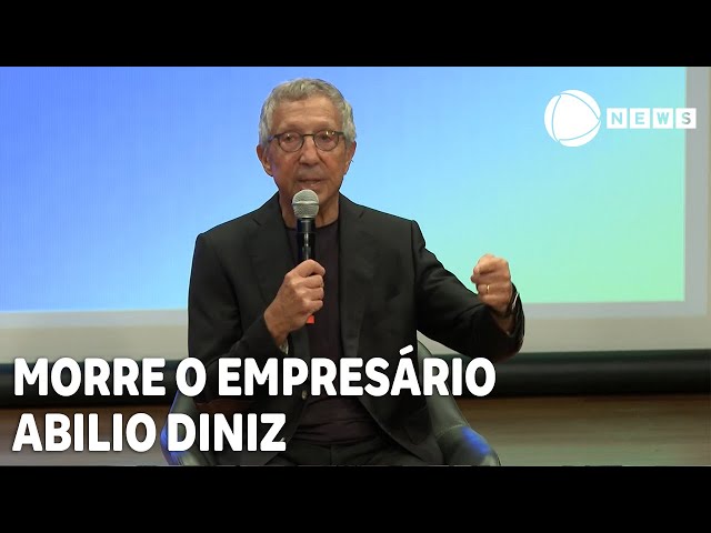 Morre o empresário Abílio Diniz