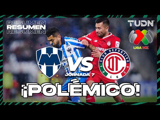 Resumen y goles | Monterrey vs Toluca | CL2024 - Liga Mx J7 | TUDN