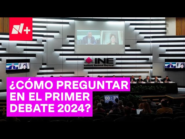 Así puedes enviar preguntas para el primer debate presidencial 2024 - N+