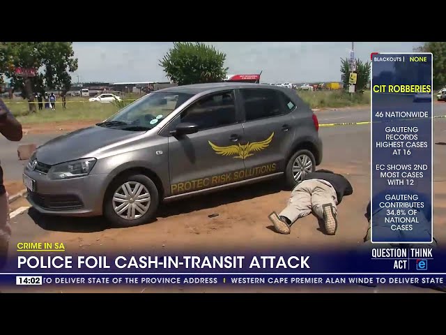 Crime In SA | One suspect dead, as police foil cash-in-transit attack