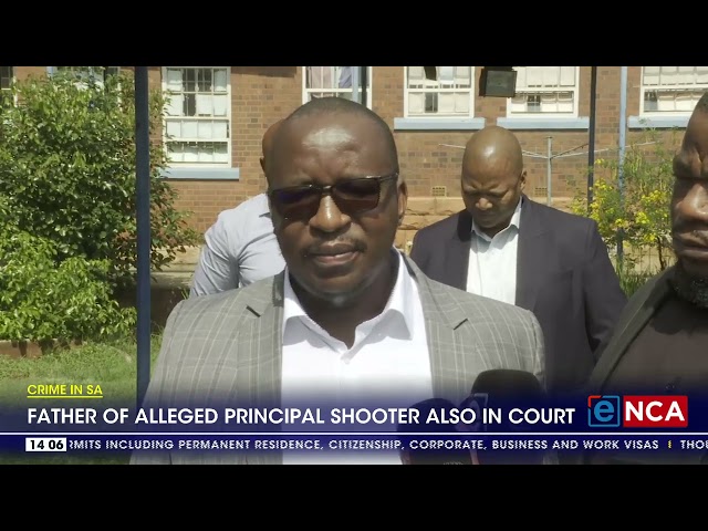 Crime In SA | Father of alleged principal school shooter also in court