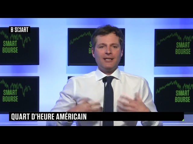 SMART BOURSE - Quart d'heure américain