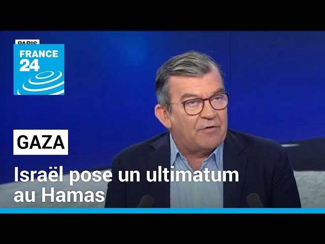 Israël pose un ultimatum au Hamas pour la libération des otages • FRANCE 24