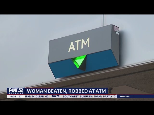 Woman violently robbed at Chase Bank ATM