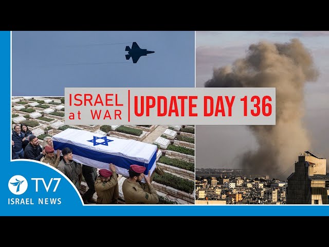 TV7 Israel News - Sword of Iron, Israel at War - Day 136 - UPDATE 19.02.24