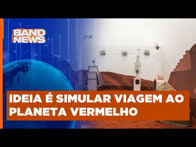 Nasa procura candidatos para simulação de vida em Marte | BandNews TV