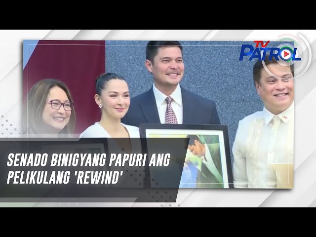 ⁣Senado binigyang papuri ang pelikulang 'Rewind' | TV Patrol