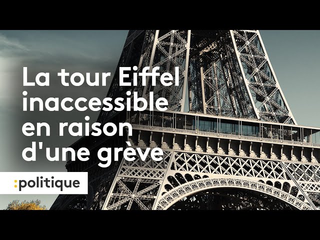 La tour Eiffel inaccessible en raison d'une grève