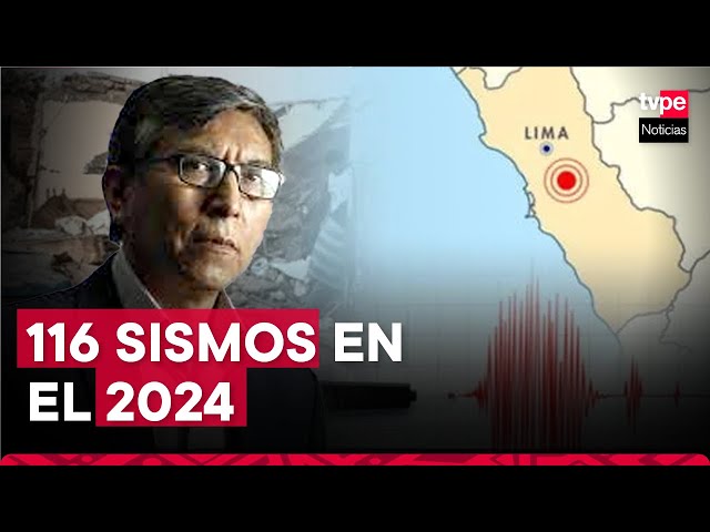 Se han reportado 116 sismos en el país en lo que va del 2024, indicó presidente del IGP