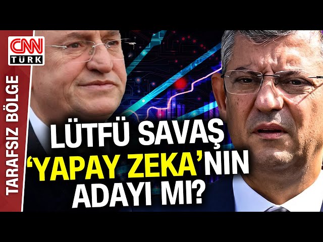 CHP'nin Yapay Zeka Adayları Kim? "Yapay Zeka" Doğru Adayları Seçti Mi?