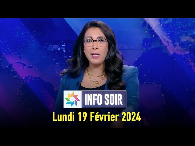 Info soir : Lundi 19 Février 2024