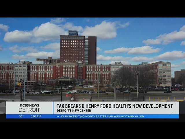 Detroit City Council to vote on tax breaks for Henry Ford Health Hospital expansion