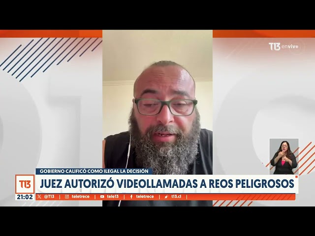 Gobierno calificó como "ilegal" la decisión de juez que autorizo videollamadas a reos peli