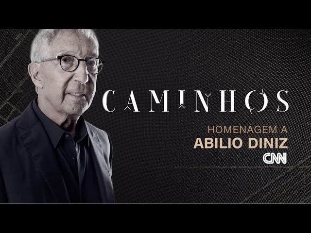 REVEJA A EDIÇÃO ESPECIAL DE "CAMINHOS" EM HOMENAGEM A ABILIO DINIZ | CNN BRASIL