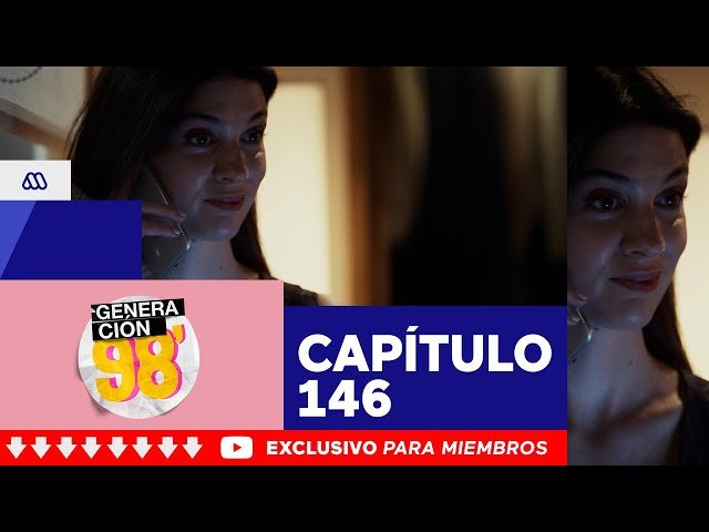 Generación 98' / Capítulo 146 / Mega