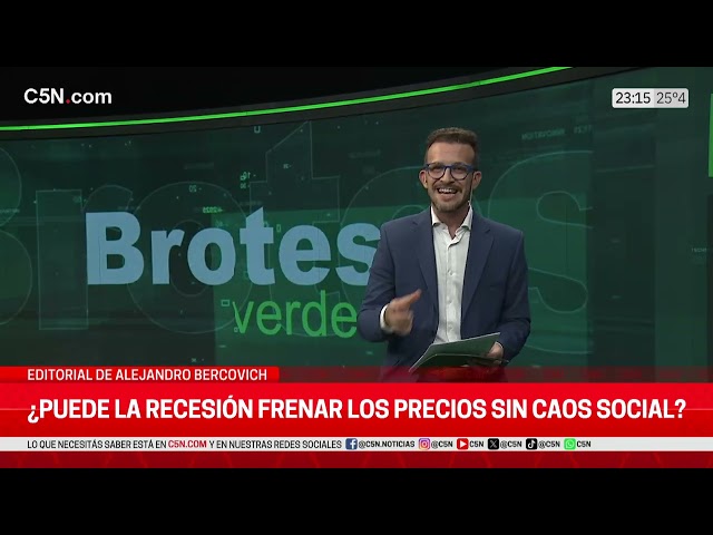 El EDITORIAL de Alejandro Bercovich en BROTES VERDES