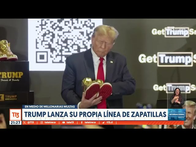 Trump lanza su propia línea de zapatillas en medio de millonarias multas