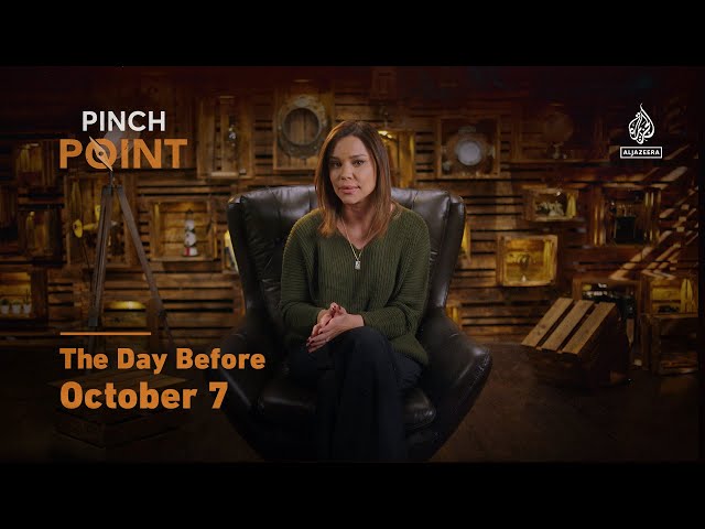 The Day Before October 7 | Pinch Point